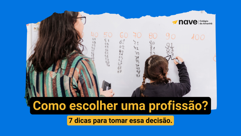 Entenda como escolher uma profissão nesse artigo exclusivo da NAVE.