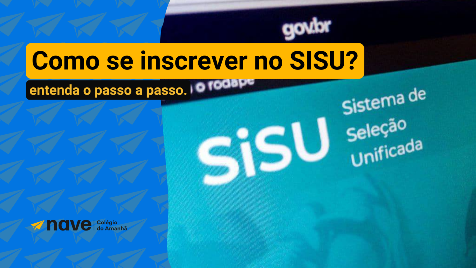 Como se inscrever no SISU? - Nave