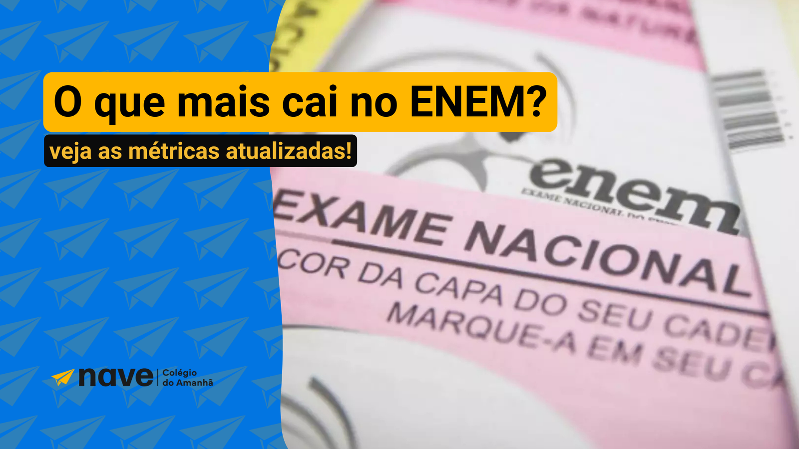 Saiba o que mais cai no enem com esse artigo exclusivo da Nave educacional.