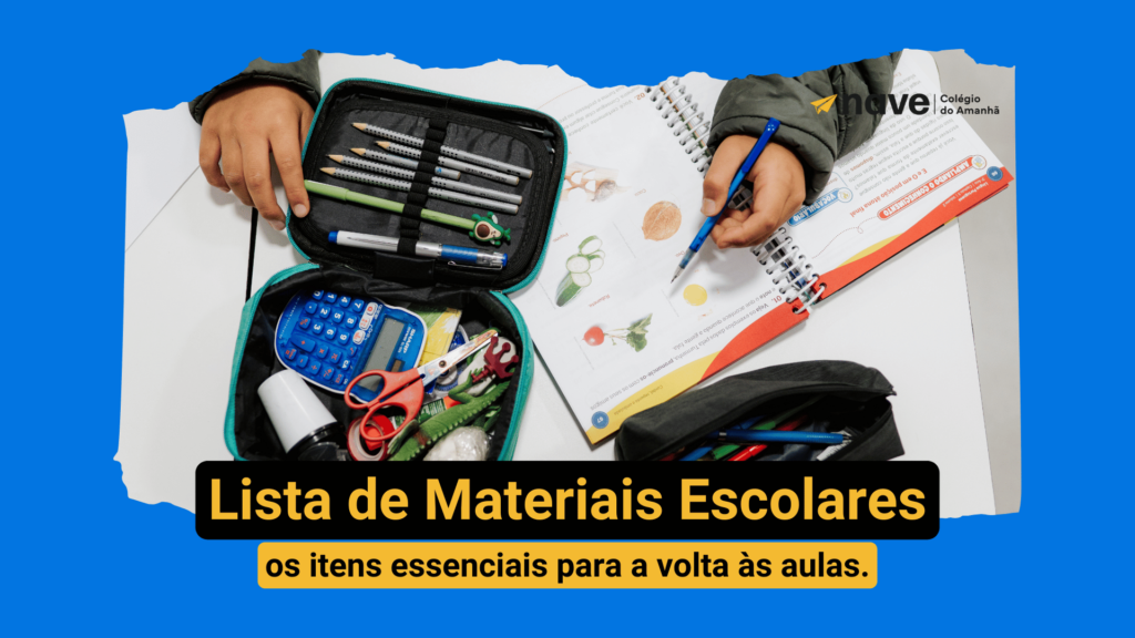 Confira a lista completa de materiais escolares essenciais com esse artigo da Nave.