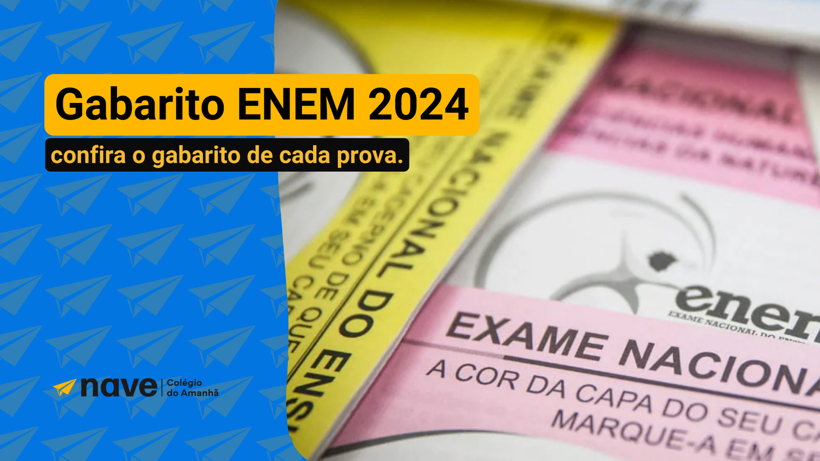 Gabarito do ENEM 2024 com a NAVE