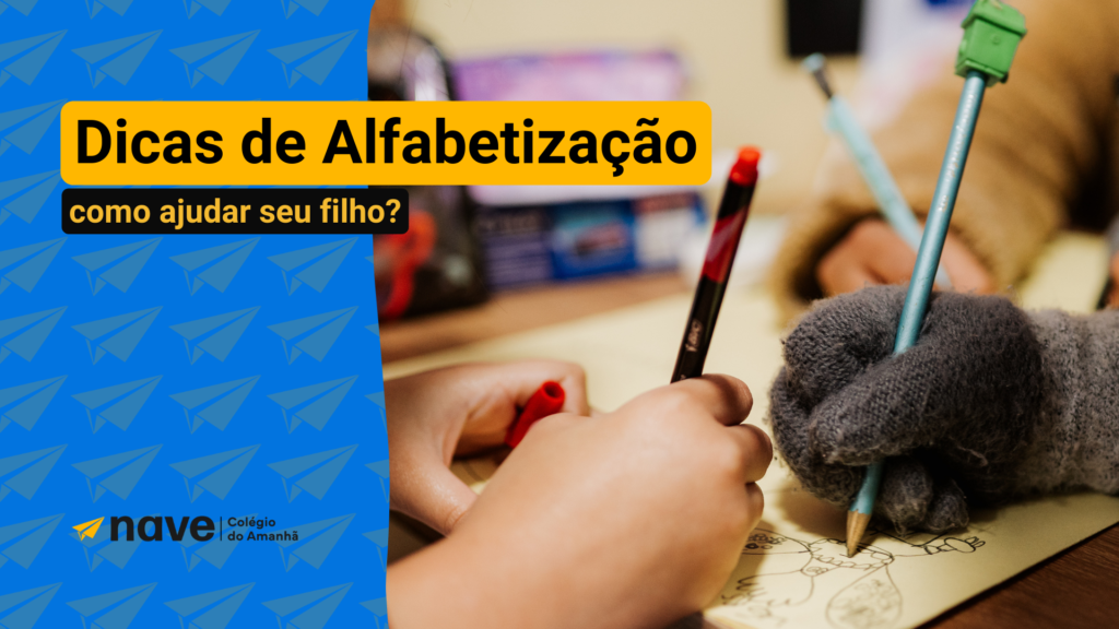 Veja mais sobre a alfabetização na escola nesse artigo da NAVE.