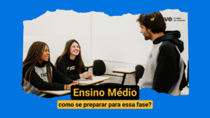 Saiba como se preparar para o ensino médio com a Nave