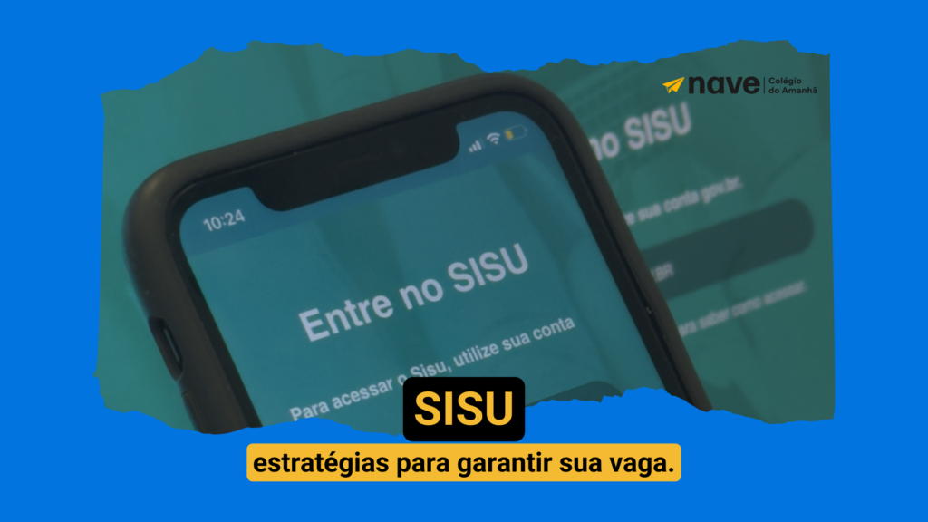 Saiba estratégias para passar no SISU com a Nave.