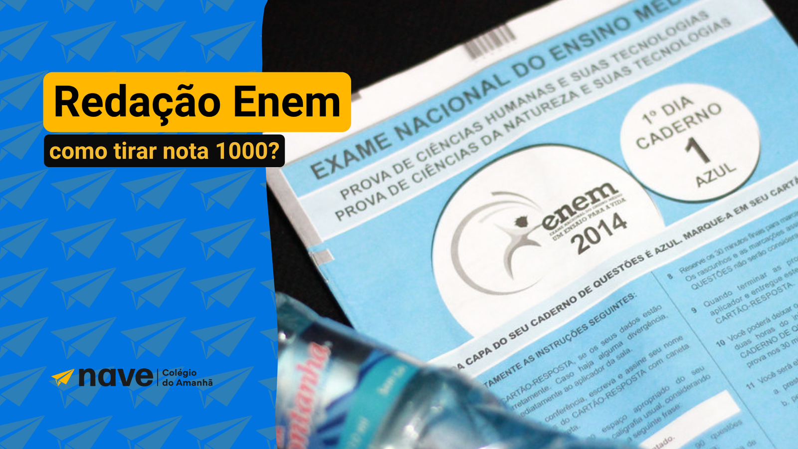 Como gabaritar a redação do Enem? Veja aqui na Nave