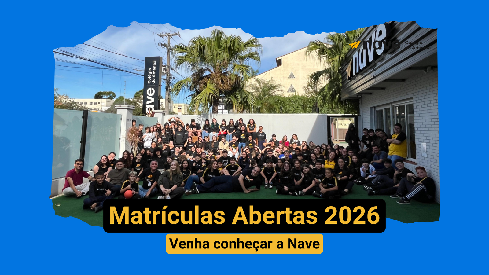 Veja tudo sobre as matrículas abertas 2026 da Nave!