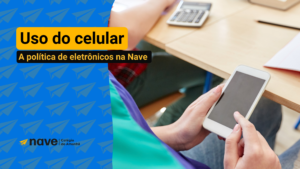 Proibição do celular na escola da nova política na Nave
