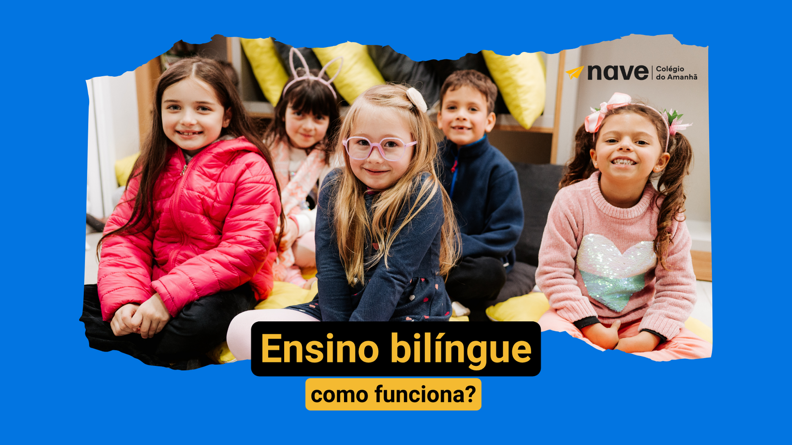Saiba como funciona o ensino bilíngue da Nave
