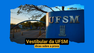 Conheça mais sobre o vestibular da UFSM