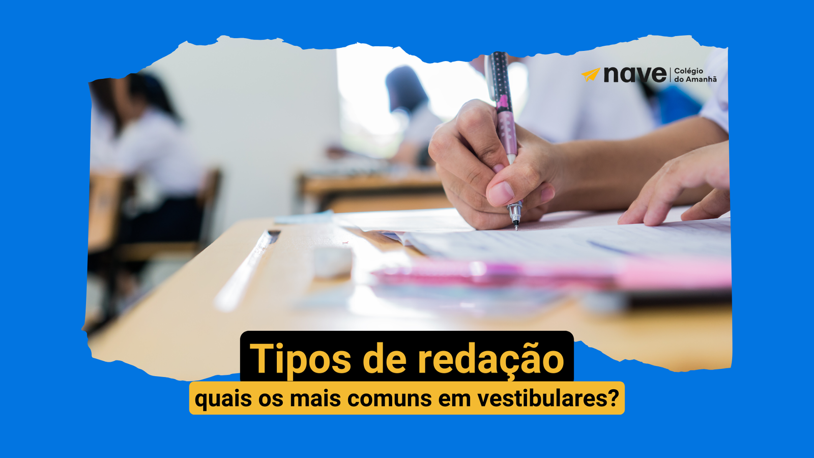Veja os principais tipos de redação